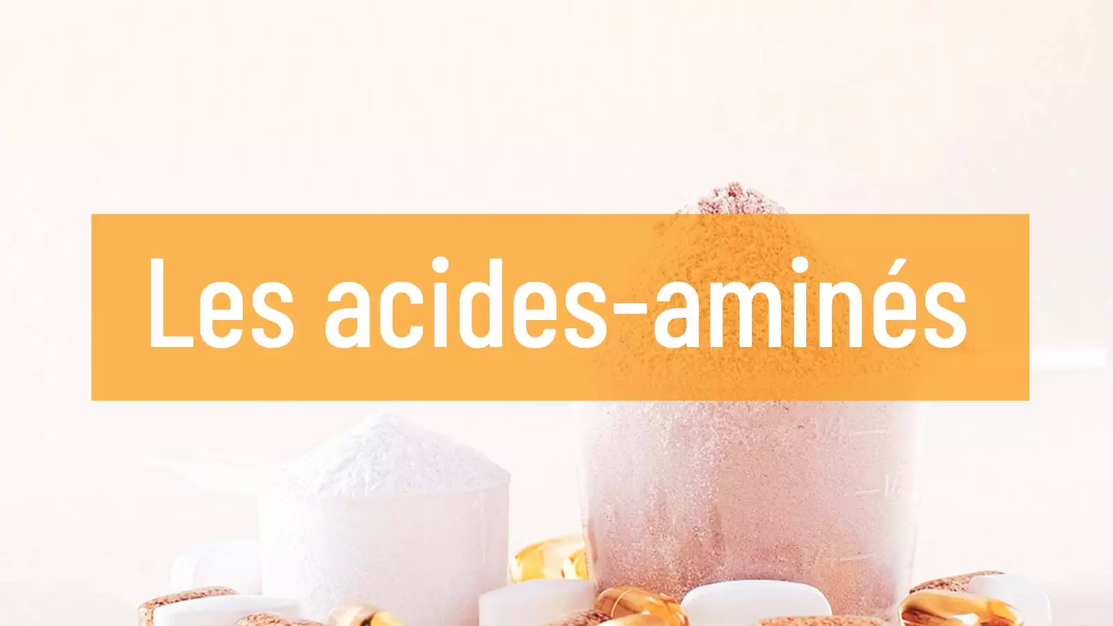 Acides Aminés : Tout ce que vous devez savoir pour optimiser votre santé et vos performances